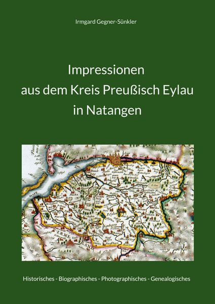 Produktbild: Impressionen aus dem Kreis Preu&szlig;isch Eylau in Natangen