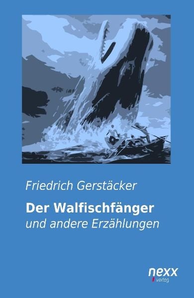 Produktbild: Gerst&auml;cker, F: Walfischf&auml;nger