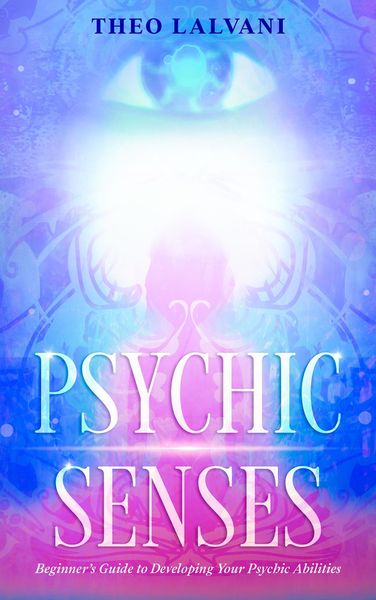 Produktbild: Psychic Senses: Beginner's Guide to Developing Your Psychic Abilities