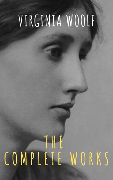 Produktbild: Virginia Woolf: The Complete Works