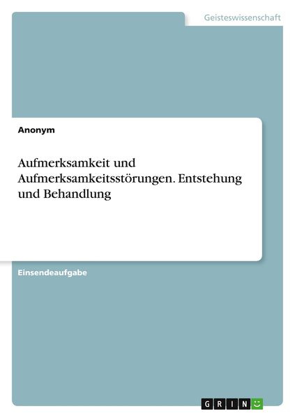 Produktbild: Aufmerksamkeit und Aufmerksamkeitsst&ouml;rungen. Entstehung und Behandlung
