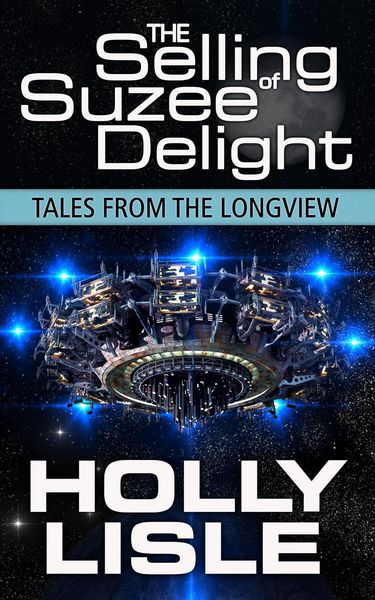 Produktbild: The Selling of Suzee Delight (Tales from the Longview, #2)
