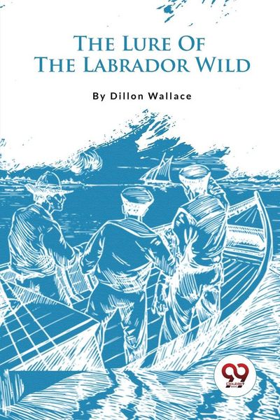 Produktbild: The Lure Of The Labrador Wild
