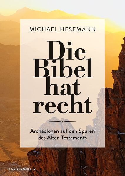 Die Bibel hat recht, Gebundene Ausgabe von Michael Hesemann, Langen-Müller, 9783784436036