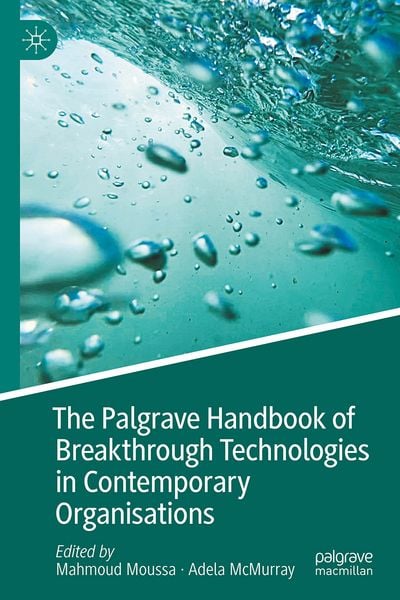 Produktbild: The Palgrave Handbook of Breakthrough Technologies in Contemporary Organisations