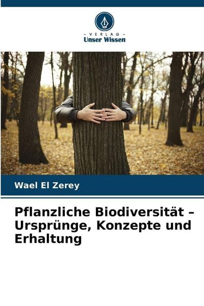 Produktbild: Pflanzliche Biodiversit&auml;t - Urspr&uuml;nge, Konzepte und Erhaltung
