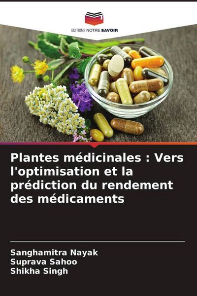 Produktbild: Plantes m&eacute;dicinales : Vers l'optimisation et la pr&eacute;diction du rendement des m&eacute;dicaments