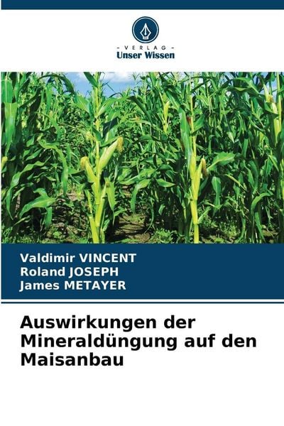 Produktbild: Auswirkungen der Minerald&uuml;ngung auf den Maisanbau