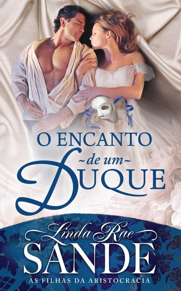 Produktbild: O Encanto de um Duque (As Filhas da Aristocracia, #2)