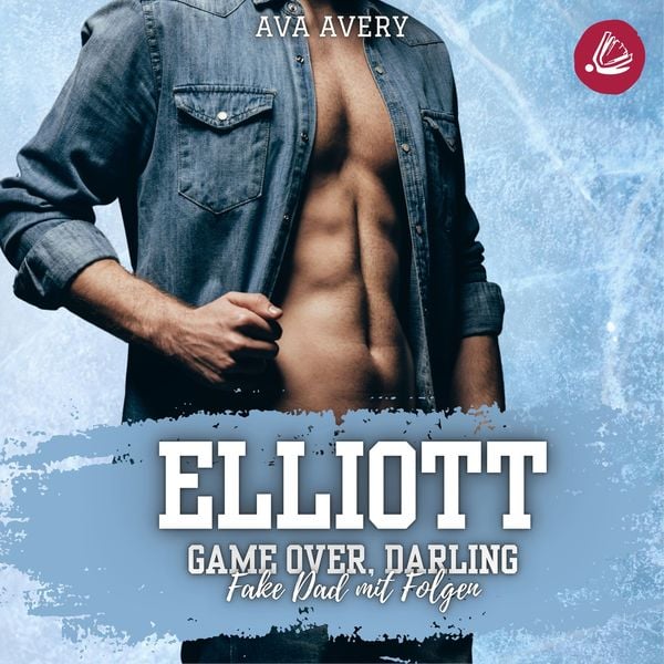 Produktbild: Elliott – Game Over, Darling (Fake Dad mit Folgen)