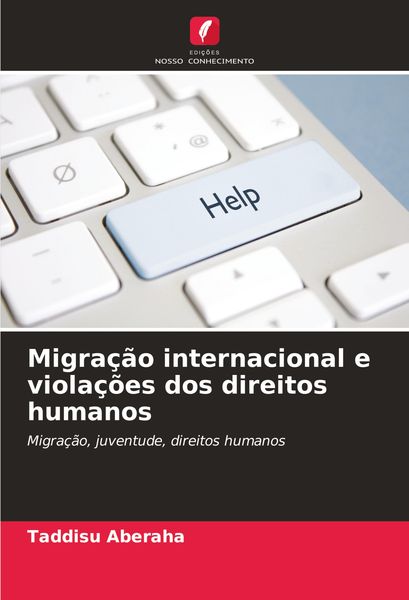 Produktbild: Migra&ccedil;&atilde;o internacional e viola&ccedil;&otilde;es dos direitos humanos