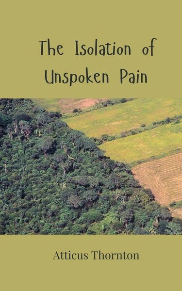 Produktbild: The Isolation of Unspoken Pain