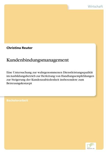 Kundenbindungsmanagement, Taschenbuch von Christina Reuter, GRIN, 9783956367960