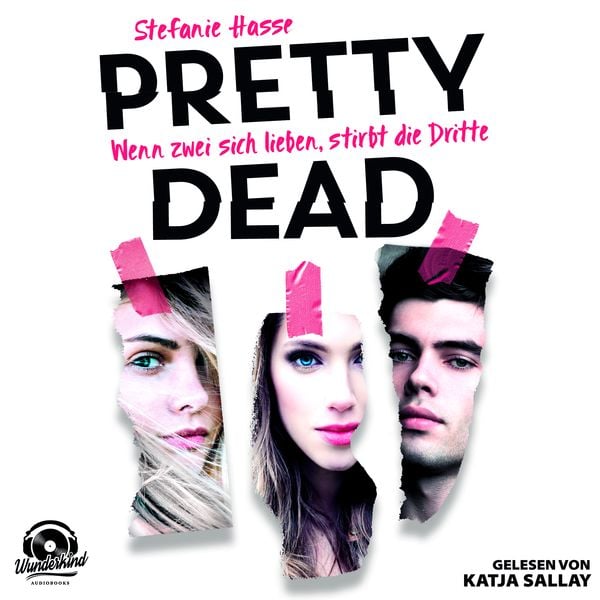 Wenn zwei sich lieben, stirbt die Dritte - Pretty Dead, Band 1 (ungekürzt) - Stefanie Hasse, Audio, 9783948261955