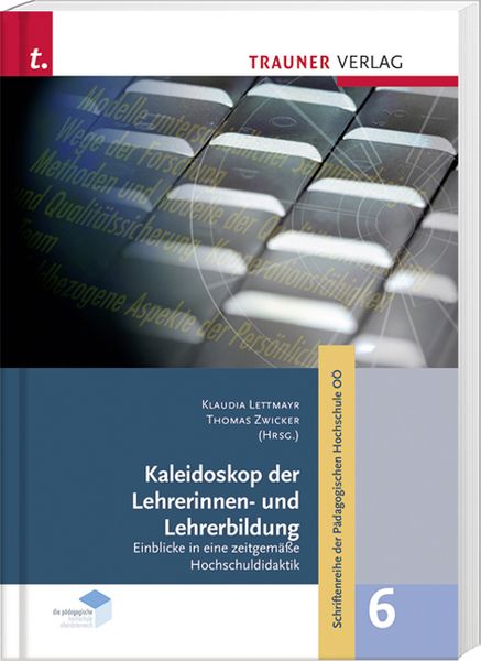 Produktbild: Kaleidoskop der Lehrerinnen- und Lehrerbildung, Einblicke in eine zeitgem&auml;&szlig;e Hochschuldidaktik