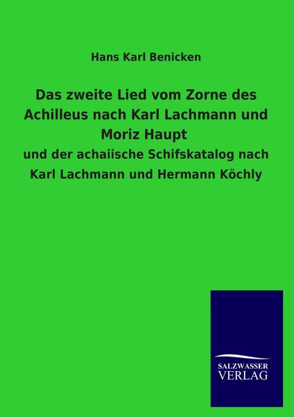 Produktbild: Das zweite Lied vom Zorne des Achilleus nach Karl Lachmann und Moriz Haupt