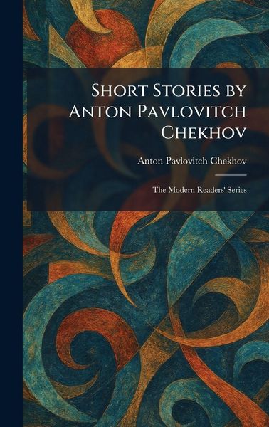 Produktbild: Short Stories by Anton Pavlovitch Chekhov