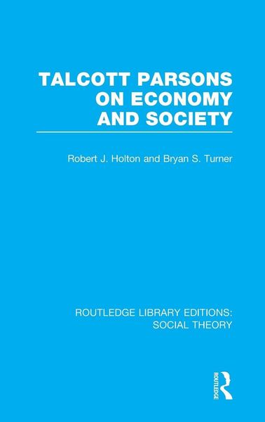 Produktbild: Talcott Parsons on Economy and Society (RLE Social Theory)