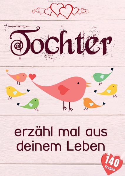 Produktbild: Tochter, erz&auml;hl mal aus deinem Leben