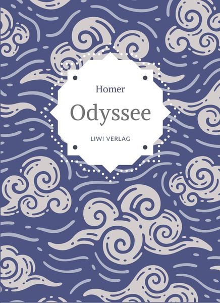 Homer: Odyssee. Vollständige Neuausgabe, Taschenbuch von Homer, Liwi Literatur- Und Wissenschaftsverlag, 9783965429048