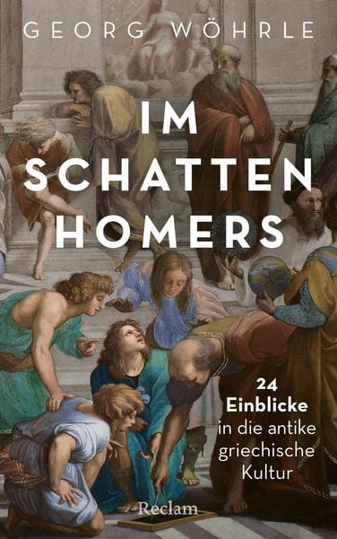 Produktbild: Im Schatten Homers. 24 Einblicke in die antike griechische Kultur