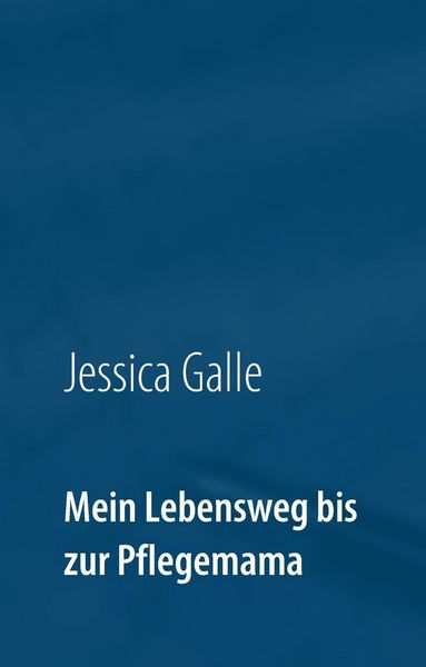 Produktbild: Mein Lebensweg bis zur Pflegemama