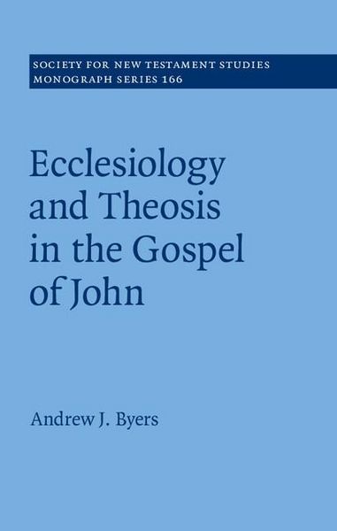 Produktbild: Ecclesiology and Theosis in the Gospel of John