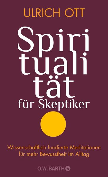 Produktbild: Spiritualit&auml;t f&uuml;r Skeptiker