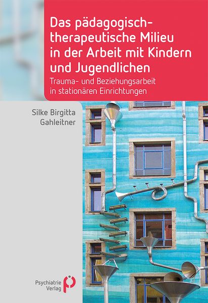 Produktbild: Das p&auml;dagogisch-therapeutische Milieu in der Arbeit mit Kindern und Jugendlichen
