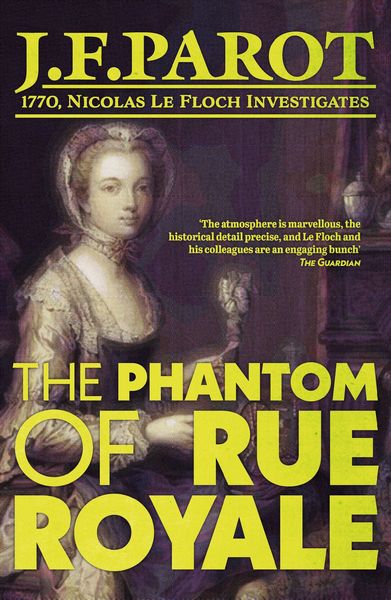 Produktbild: Parot, J: Phantom of Rue Royale: Nicolas Le Floch Investigat