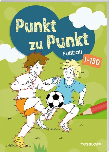 Punkt zu Punkt. Fußball. 1 bis 150, Taschenbuch von Stefan Lohr, Tessloff Verlag Ragnar Tessloff GmbH & Co. KG, 9783788646547