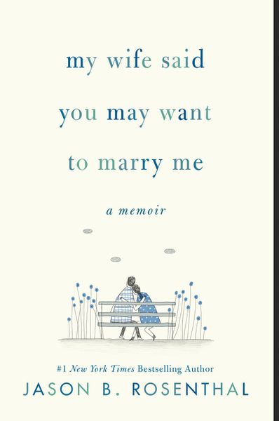 Produktbild: My Wife Said You May Want to Marry Me