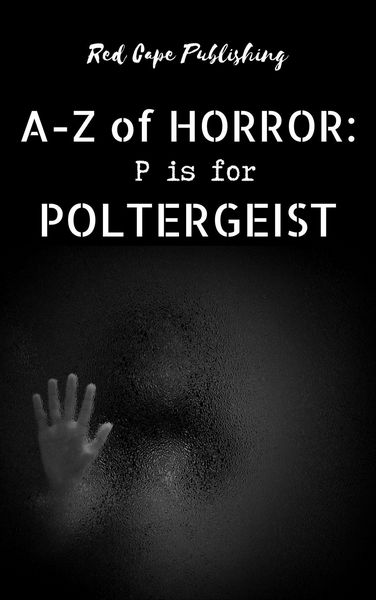 Produktbild: P is for Poltergeist (A-Z of Horror, #16)