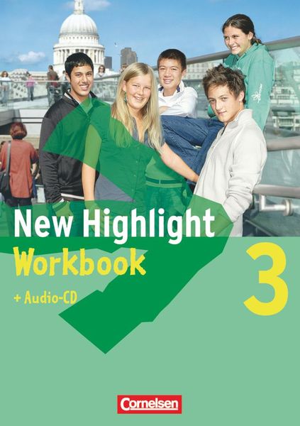 New Highlight - Allgemeine Ausgabe 3: 7. Schuljahr. Workbook mit Text-CD