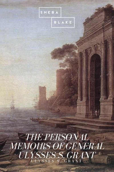 Produktbild: The Personal Memoirs of General Ulysses S. Grant