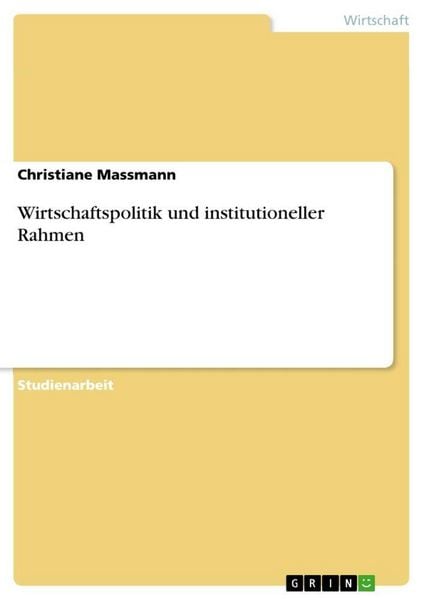 Produktbild: Wirtschaftspolitik und institutioneller Rahmen