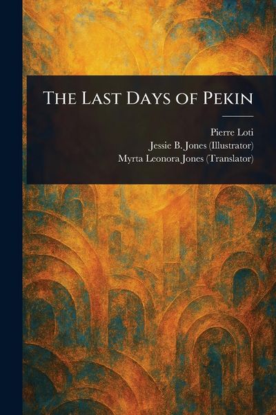 Produktbild: The Last Days of Pekin
