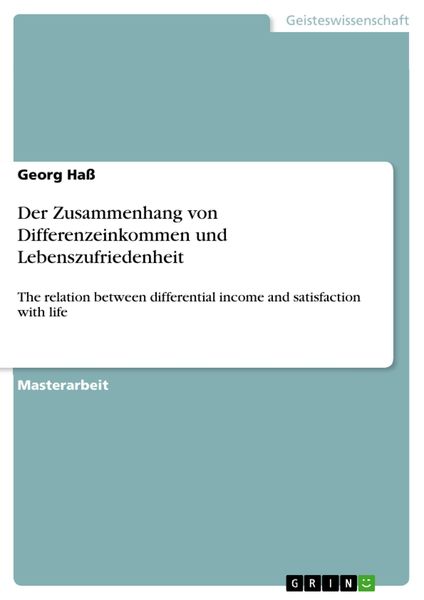 Produktbild: Der Zusammenhang von Differenzeinkommen und Lebenszufriedenheit