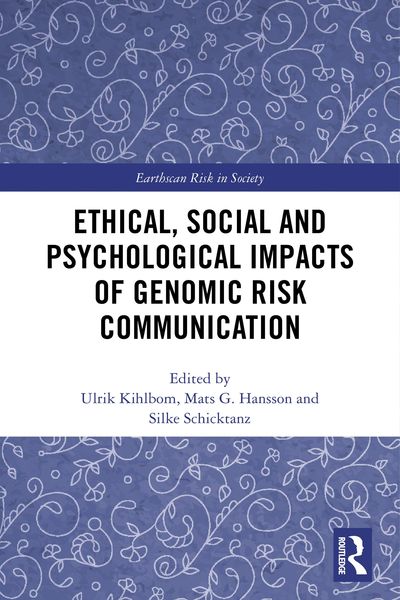 Produktbild: Ethical, Social and Psychological Impacts of Genomic Risk Communication