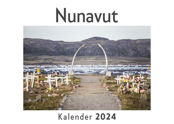 Produktbild: Nunavut (Wandkalender 2024, Kalender DIN A4 quer, Monatskalender im Querformat mit Kalendarium, Das perfekte Geschenk)