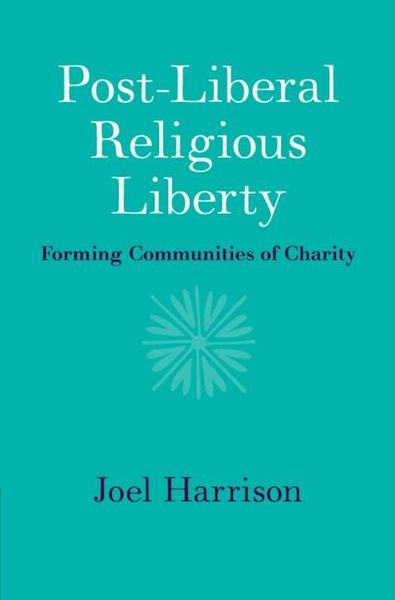 Produktbild: Post-Liberal Religious Liberty
