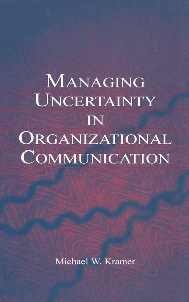 Produktbild: Managing Uncertainty in Organizational Communication