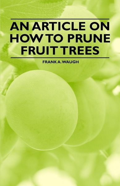 Produktbild: An Article on How to Prune Fruit Trees