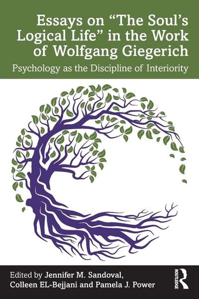 Produktbild: Essays on "The Soul's Logical Life" in the Work of Wolfgang Giegerich