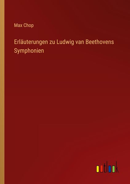 Produktbild: Erl&auml;uterungen zu Ludwig van Beethovens Symphonien