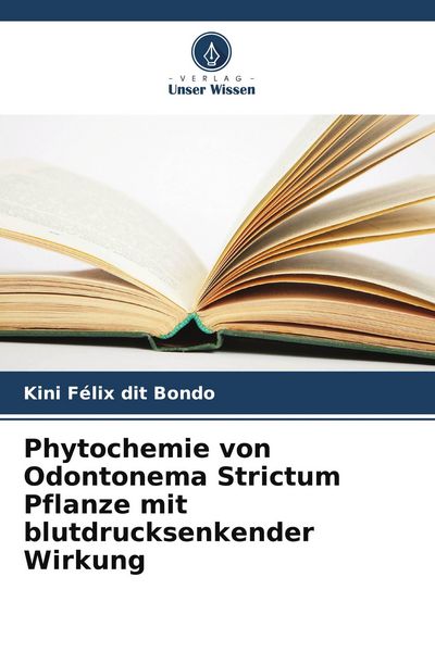 Produktbild: Phytochemie von Odontonema Strictum Pflanze mit blutdrucksenkender Wirkung