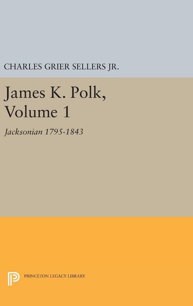 Produktbild: James K. Polk, Vol 1. Jacksonian