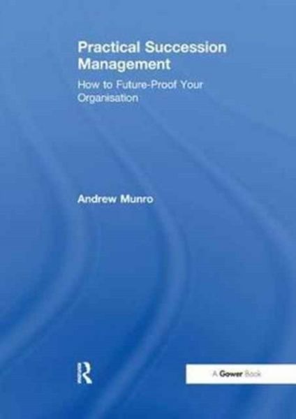 Produktbild: Munro, A: Practical Succession Management