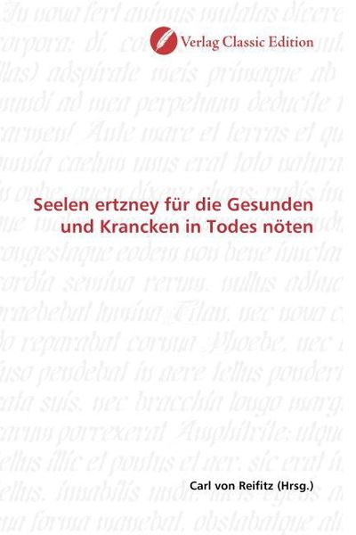 Produktbild: Seelen ertzney f&uuml;r die Gesunden und Krancken in Todes n&ouml;ten