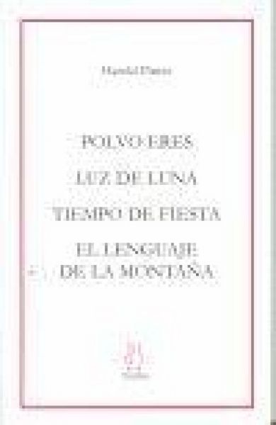 Produktbild: Polvo eres ; Luz de luna ; Tiempo de fiesta ; El lenguaje de la monta&ntilde;a